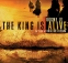 The_King_is_Alive